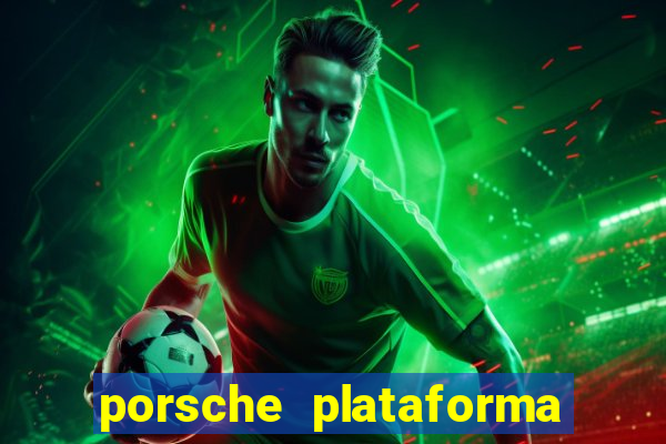 porsche plataforma de jogos